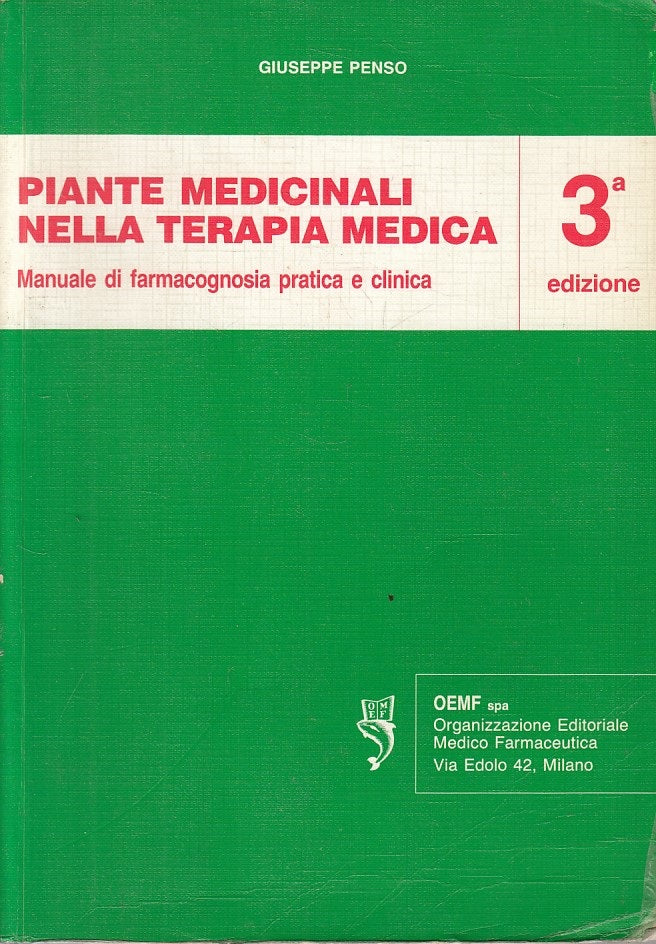 LZ- PIANTE MEDICINALI NELLA TERAPIA MEDICA MANUALE -- OEMF --- 1993 - B - YFS164