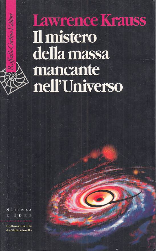 LZ- MISTERO MASSA MANCANTE NELL'UNIVERSO - KRAUSS- CORTINA --- 2000 - B - ZFS397