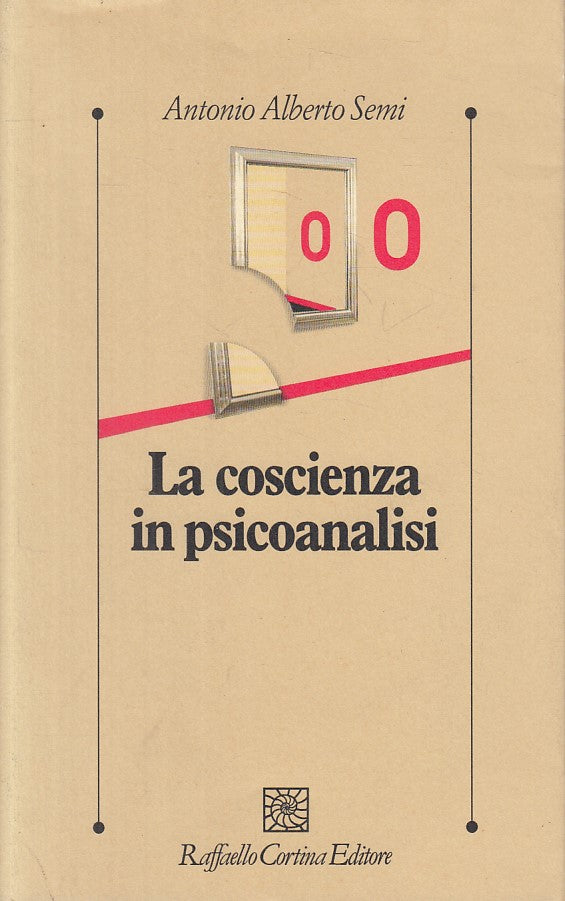 LS- COSCIENZA IN PSICOANALISI - SEMI - CORTINA - PSICOLOGIA-- 2003 - BS - YFS723