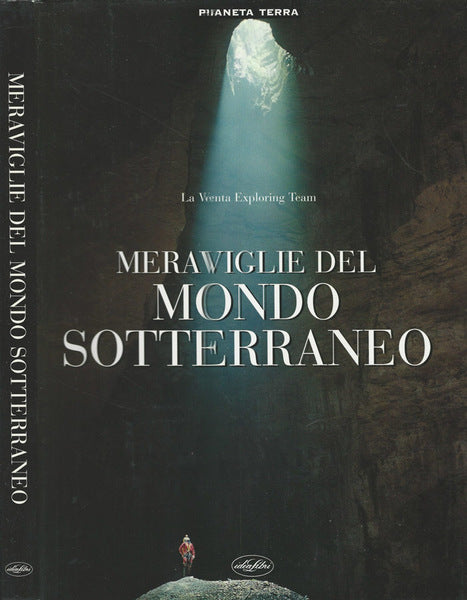 LZ- MERAVIGLIE DEL MONDO SOTTERRANEO- DAL CIN- IDEA LIBRI --- 2003 - CS - YDS465