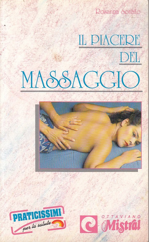 LS- IL PIACERE DEL MASSAGGIO - SONATO - DEMETRA -- 1a ED. - 1991 - B - ZFS185