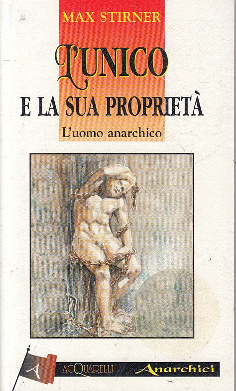 LS- L'UNICO E LA SUA PROPRIETA' UOMO ANARCHICO -- DEMETRA --- 1996 - B - ZFS78
