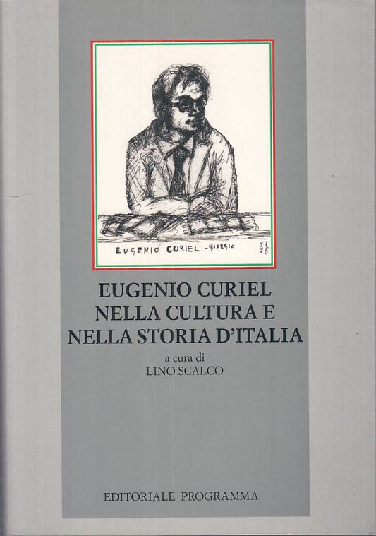 LS- EUGENIO CURIEL CULTURA E STORIA D'ITALIA -- PROGRAMMA --- 1997 - B - ZTS109