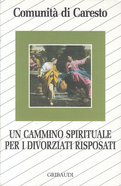 LS- CAMMINO SPIRITUALE PER DIVORZIATI RISPOSATI -- GRIBAUDI --- 2001 - B - YFS12