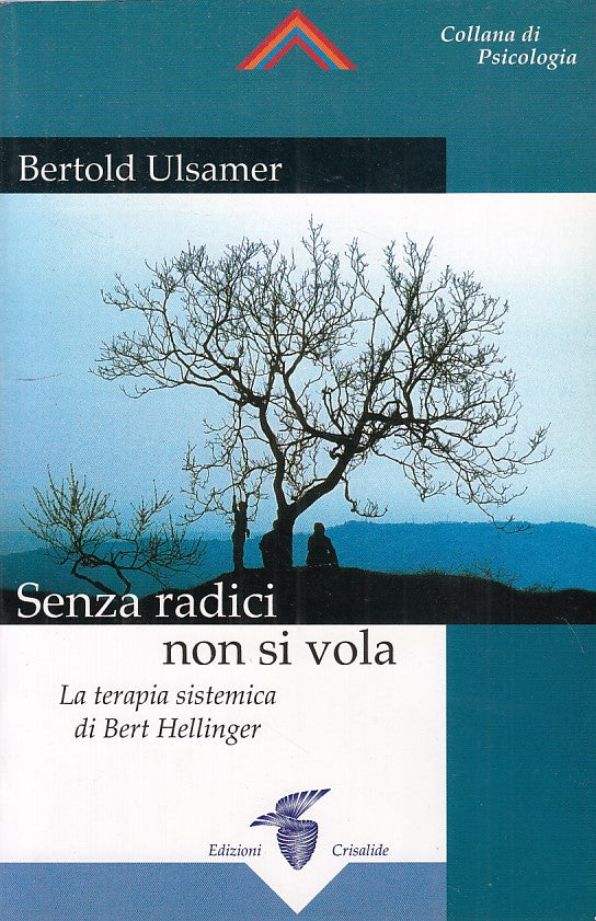 LZ- SENZA RADICI NON SI VOLA- ULSAMER- CRISALIDE-- 1a ED.- 2000- B- ZDS226