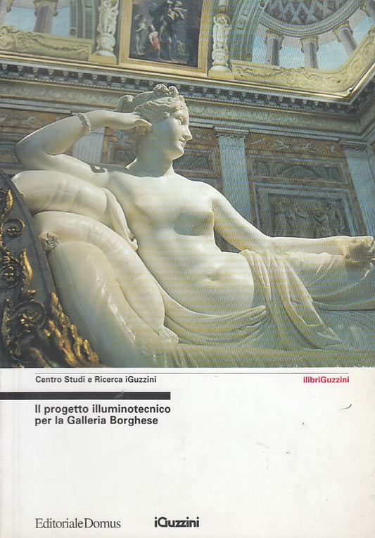 LZ- PROGETTO ILLUMINOTECNICO PER GALLERIA BORGHESE -- DOMUS --- 1999- B - YDS407