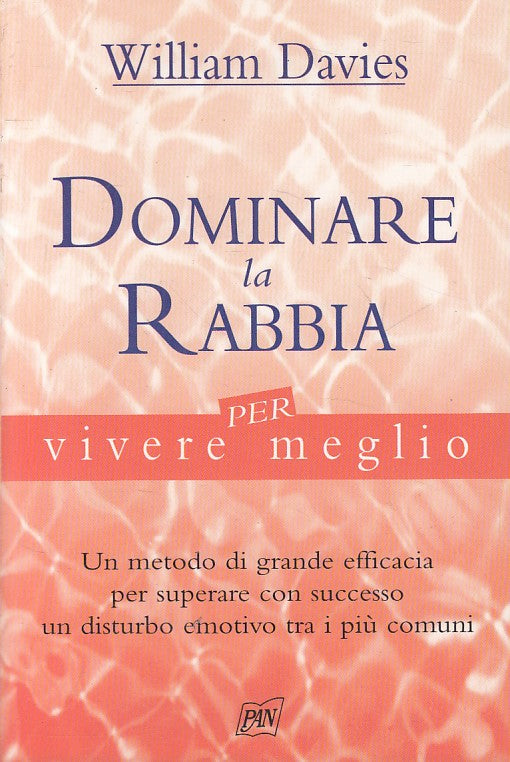 LS- DOMINARE LA RABBIA - WILLIAM DAVIES - PAN- VIVERE MEGLIO-- 2003 - B - ZFS406