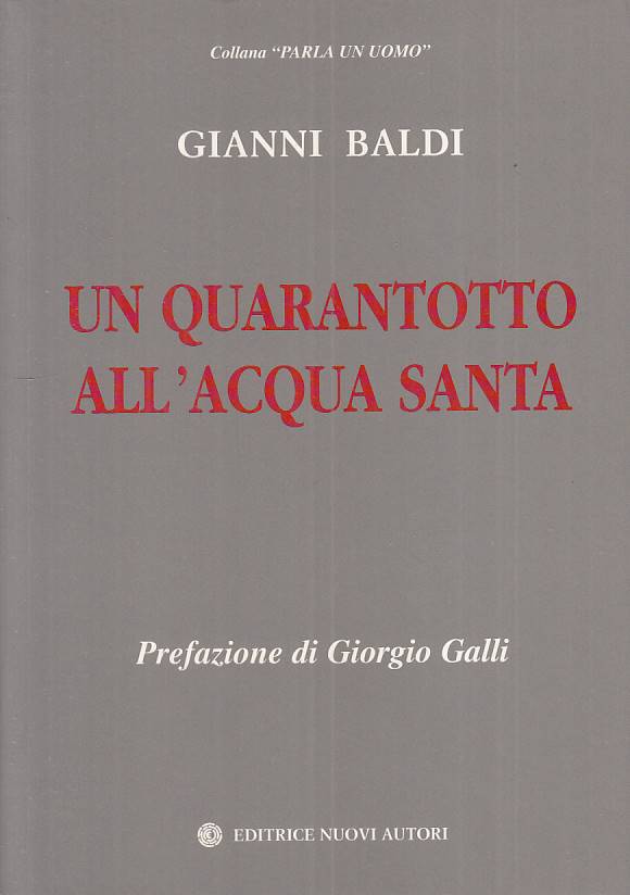 LS- UN QUARANTOTTO ALL'ACQUA SANTA - BALDI - NUOVI AUTORI --- 2000 - B - ZTS664