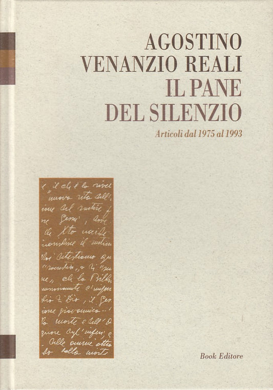 LS- IL PANE DEL SILENZIO ARTICOLI 1975/1993 - REALI - BOOK --- 2004 - C - ZDS480