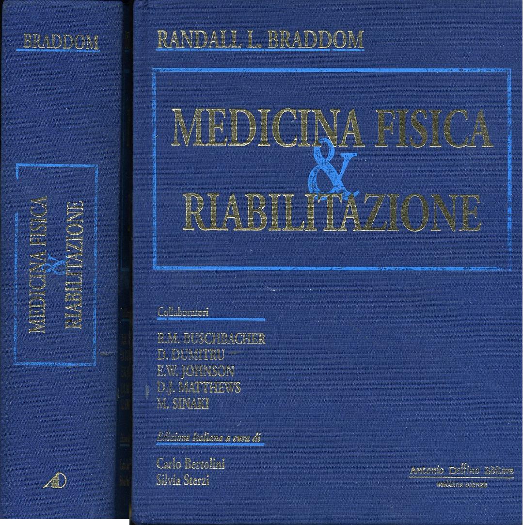 LZ- MEDICINA FISICA E RIABILITAZIONE - BRADDOM - DELFINO --- 1998 - C - YDS148