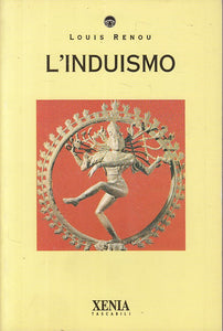 LS- L'INDUISMO - LOUIS RENOU - XENIA - TASCABILI -- 1995 - B - YFS163