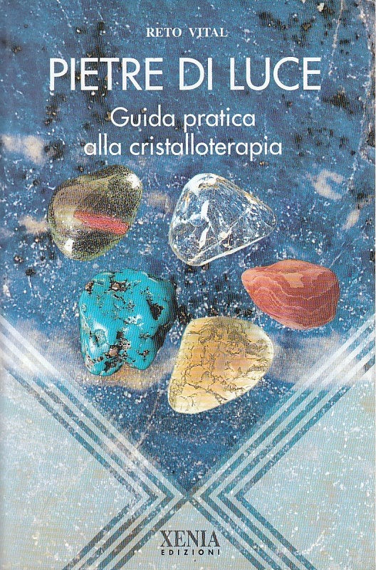 LZ- PIETRE DI LUCE GUIDA CRISTALLOTERAPIA - VITAL - XENIA --- 1995 - B - YFS394