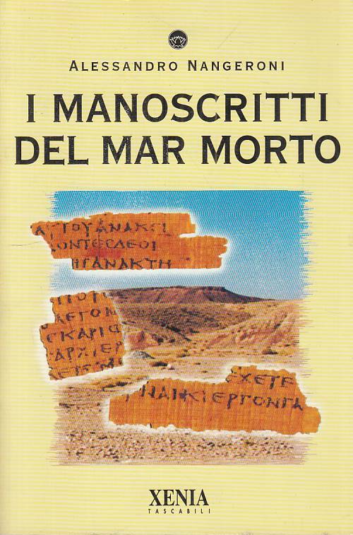 LS- I MANOSCRITTI DEL MAR MORTO - NANGERONI - XENIA --- 1999 - B - ZFS541