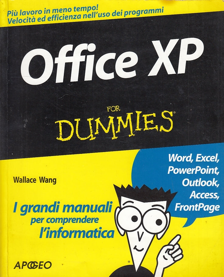 LZ- OFFICE XP FOR DUMMIES - WANG - APOGEO - GRANDI MANUALI -- 2001- B- YFS243