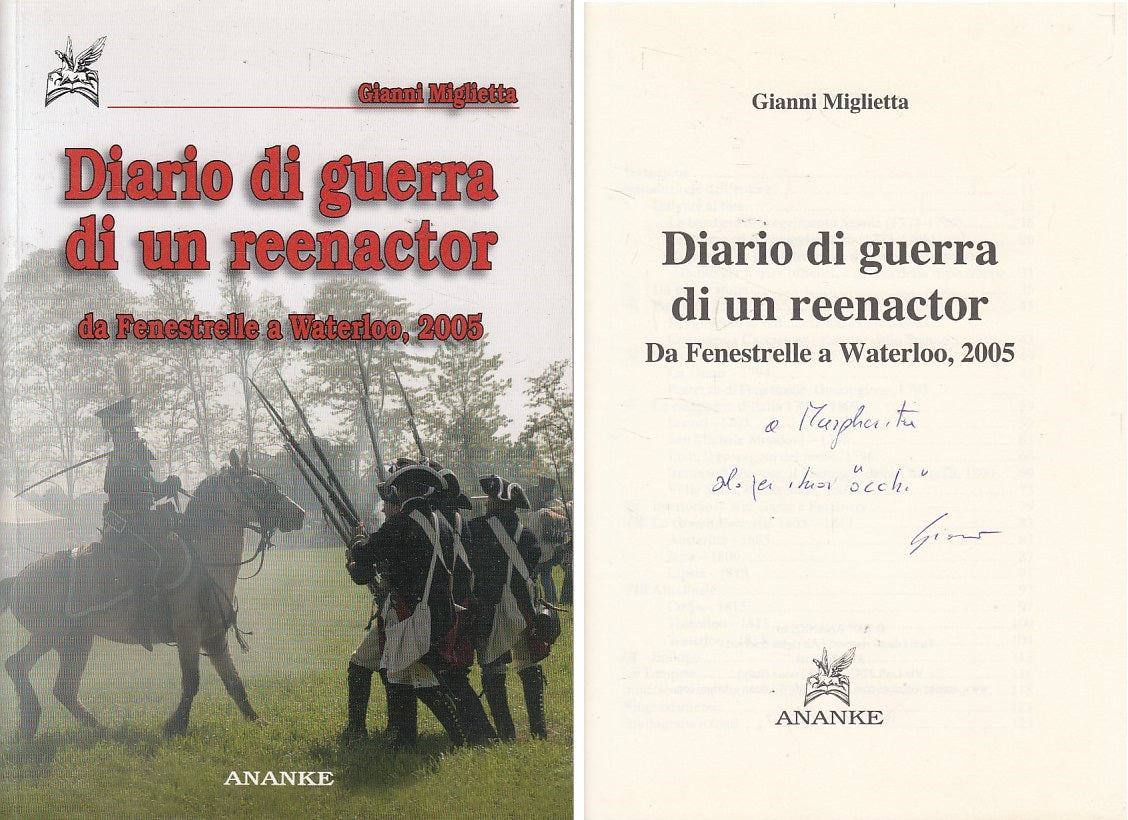 LN- DIARIO DI GUERRA DI UN REENACTOR - MIGLIETTA - ANANKE --- 2007 - B - ZDS530