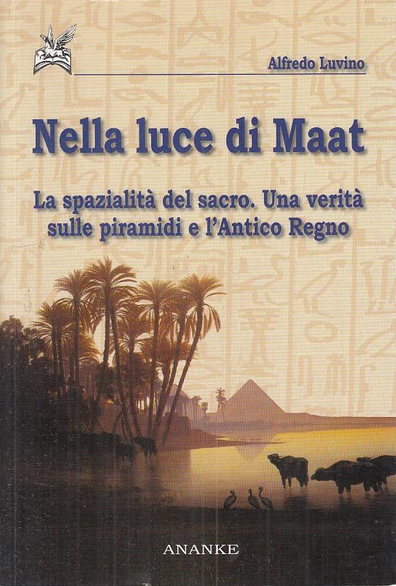 LS- NELLA LUCE DI MAAT PIRAMIDI - LUVINO - ANANKE --- 2010 - B - ZFS397