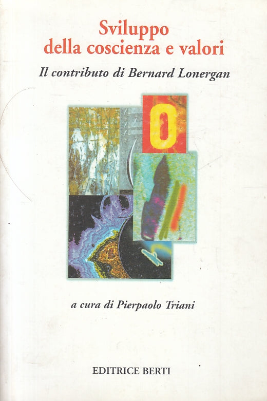 LZ- SVILUPPI DELLA COSCIENZA E VALORI LONERGAN- TRIANI- BERTI--- 2003- B- ZFS146