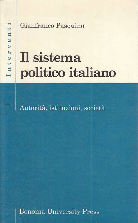 LS- IL SISTEMA POLITICO ITALIANO - PASQUINO - BONONIA --- 2002 - B - YTS209