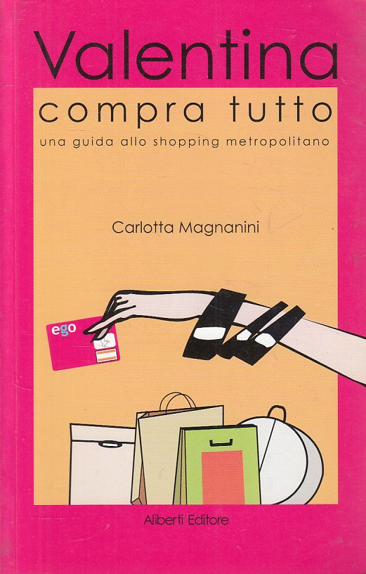 LZ- VALENTINA COMPRA TUTTO GUIDA SHOPPING -- ALIBERTI--- 2002 - B - YFS483