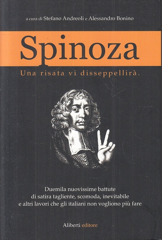 LS- SPINOZA RISATA DISSEPPELIRA' - ANDREOLI BONINO - ALIBERTI--- 2011- B- ZFS538