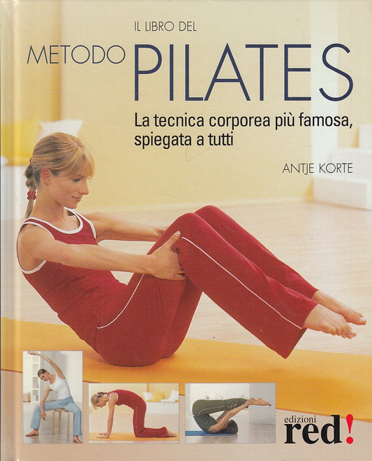 LZ- IL LIBRO DEL METODO PILATES TECNICA - KORTE - RED! --- 2007 - C - YDS425