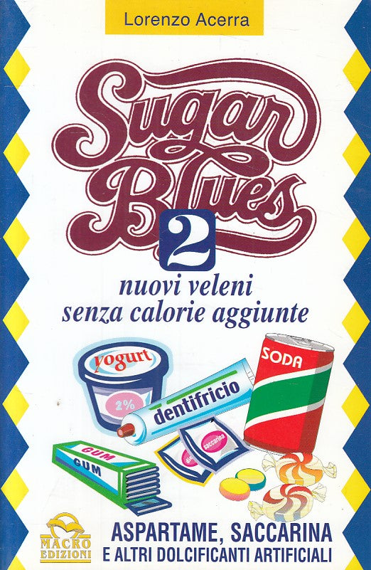 LZ- SUGAR BLUES 2 VELENI SENZA CALORIE - ACERRA - MACRO --- 2000 - B - ZFS200