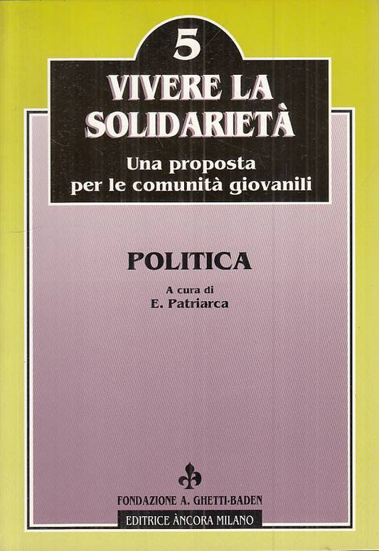 LS- POLITICA - PETRIARCA - ANCORA - VIVERE SOLIDARIETA' -- 1991 - B - ZTS88