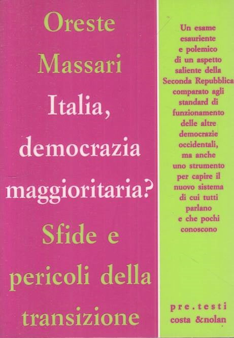 LS- ITALIA, DEMOCRAZIA MAGGIORANZA? - MASSARI - COSTA NOLAN --- 1995 - B - ZTS15