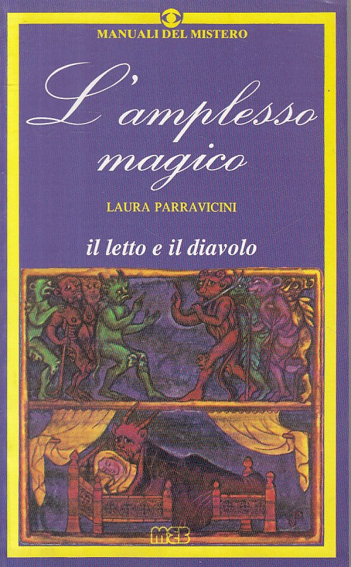 LS- L'AMPLESSO MAGICO LETTO E DIAVOLO - PARRAVICINI - MEB --- 1989 - B - ZFS62