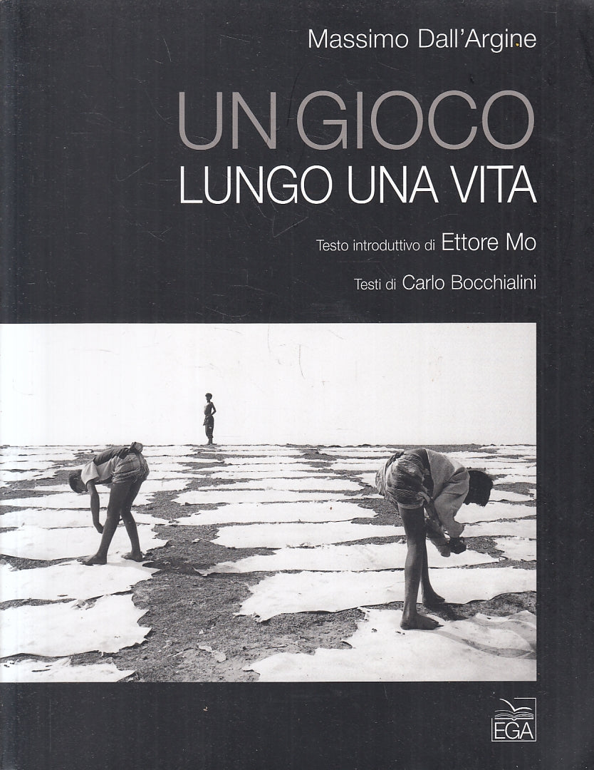 LZ- UN GIOCO LUNGO UNA VITA - MASSIMO DALL'ARGINE - EGA --- 2006 - B - ZFS363