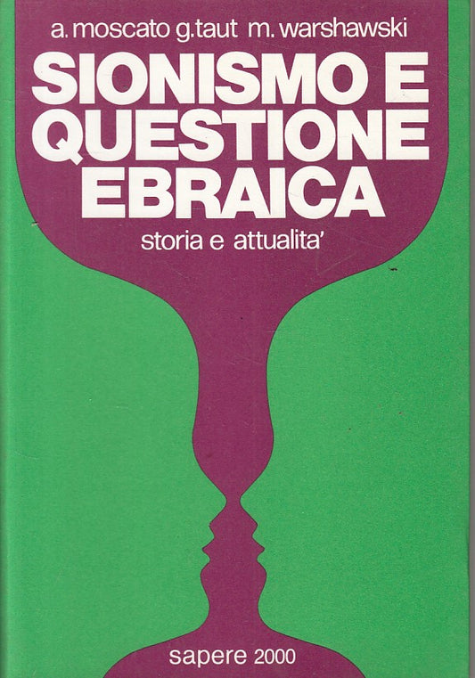 LS- SIONISMO E QUESTIONE EBRAICA STORIA -- SAPERE 2000 --- 1983 - B - YFS203