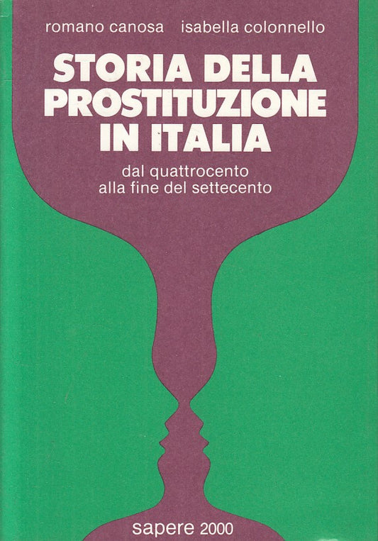 LS- STORIA DELLA PROSTITUZIONE IN ITALIA -- SAPERE 2000 --- 1989 - B - ZFS176