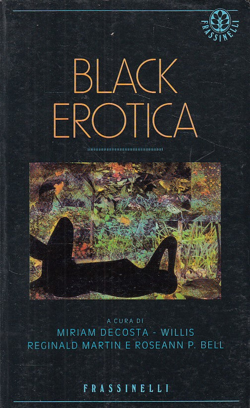 LN- BLACK EROTICA- DECOSSTA WILLIS MARTIN BELL- FRASSINELLI--- 1993 - B - ZCS175