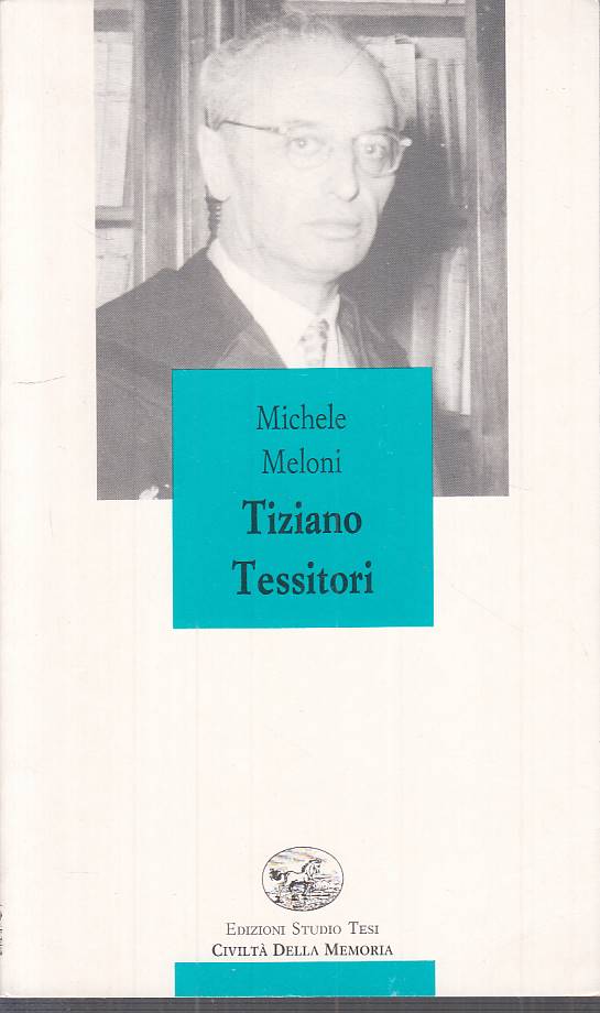 LS- TIZIANO TESSITORI - MELONI - TESI - CIVILTA' - 1a ED. - 1993 - B - YTS568