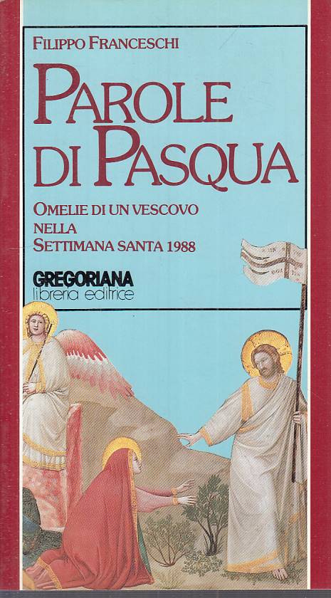 LS- PAROLE DI PASQUA OMELIE - FRANCESCHI - GREGORIANA --- 1988 - B - ZTS109