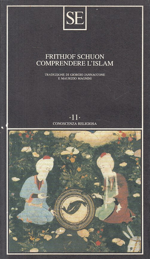 LS- COMPRENDERE L'ISLAM - SCHUON - SE - CONOSCENZA RELIGIOSA -- 1998 - B - ZFS18