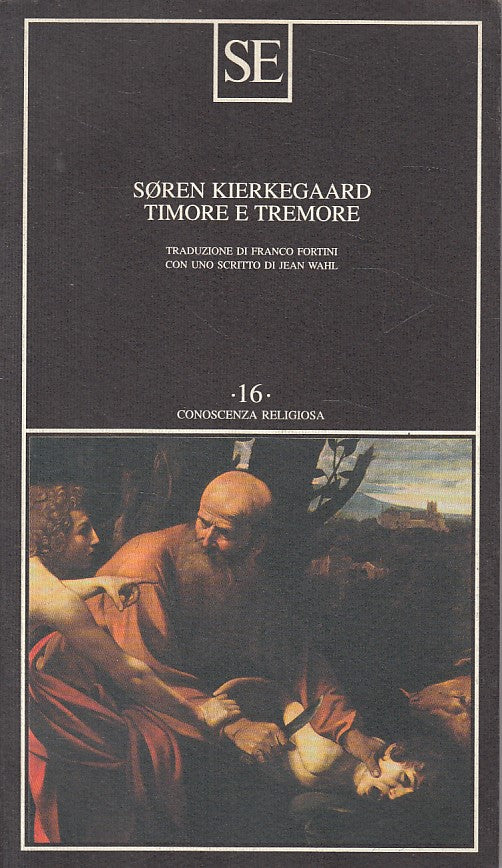 LS- TIMORE E TREMORE - KIERKEGAARD- SE- CONOSCENZA RELIGIOSA-- 1999 - B - ZDS634