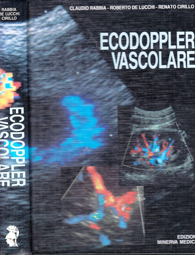 LZ- ECODOPPLER VASCOLARE - RABBIA DE LUCCHI - MINERVA MEDICA --- 1992 - C- XDS18