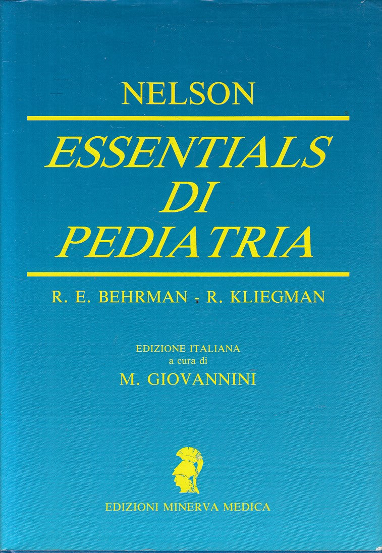 LZ- NELSON ESSENTIALS DI PEDIATRIA -- MINERVA ITALICA --- 1992 - CS - YFS861