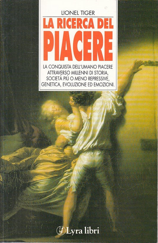 LS- LA RICERCA DEL PIACERE - TIGER - LYRA LIBRI - SENSI AMORE-- 1993 - B - ZFS51