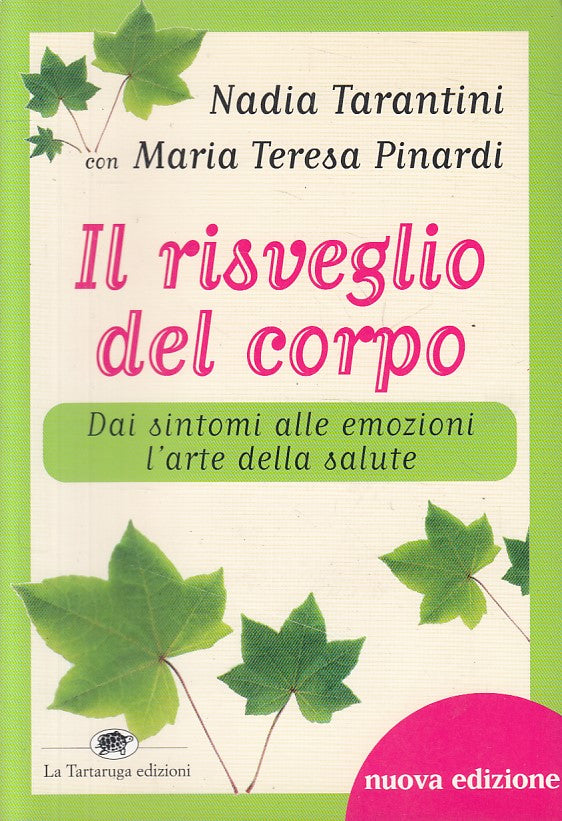 LS- IL RISVEGLIO DEL CORPO - TARANTINI PINARDI - TARTARUGA --- 1998 - B - ZFS469