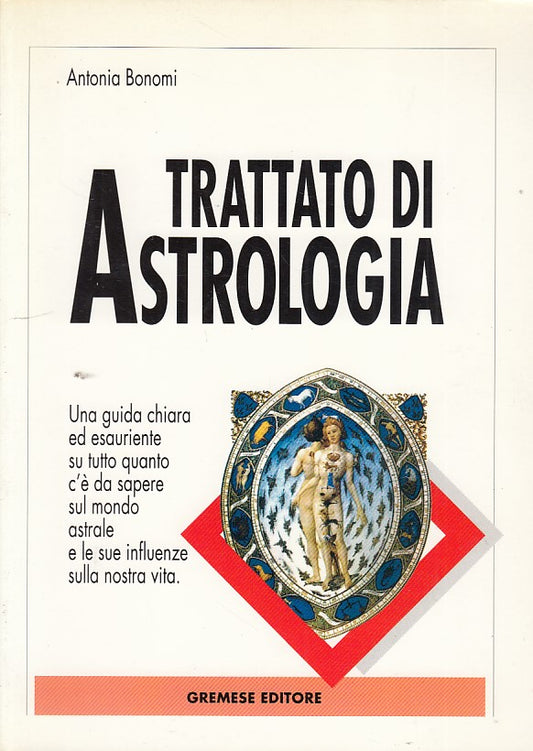 LZ- TRATTATO DI ASTROLOGIA- BONOMI- GREMESE- LE CALIE-- 1998- B- YDS163