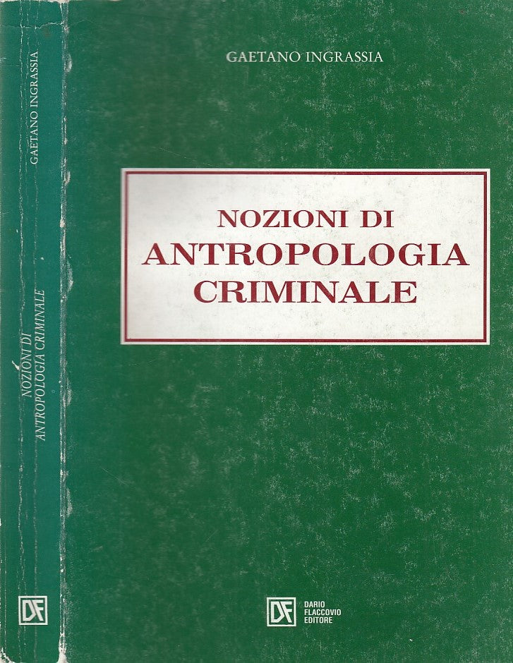 LZ- NOZIONI DI ANTROPOLOGIA CRIMINALE- INGRASSIA- DF--- 1995- B- YDS5