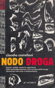 LS- NODO DROGA - CLAUDIO CASTELLANI - ACANTHUS - INCHIESTE -- 1989 - B - YFS36