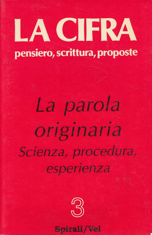 LS- LA CIFRA. PENSIERO SCRITTURA PROPOSTE -- SPIRALI --- 1989 - B - ZDS433