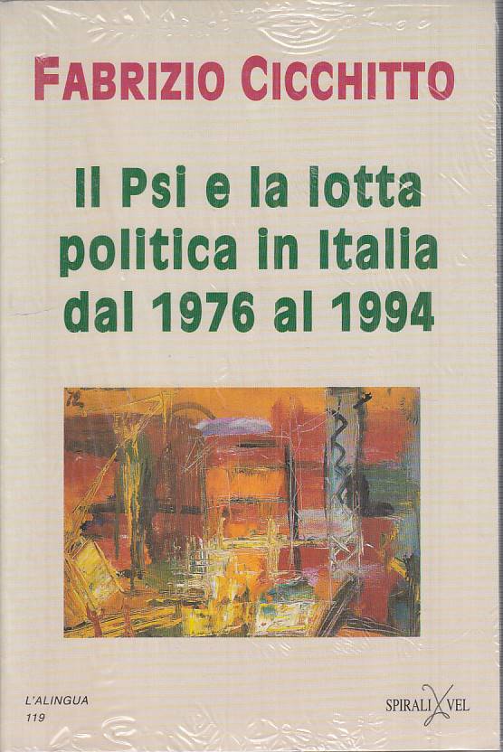 LS- PSI E LOTTA POLITICA IN ITALIA DAL 1976 AL 1994 -- SPIRALI ---- B - YTS661