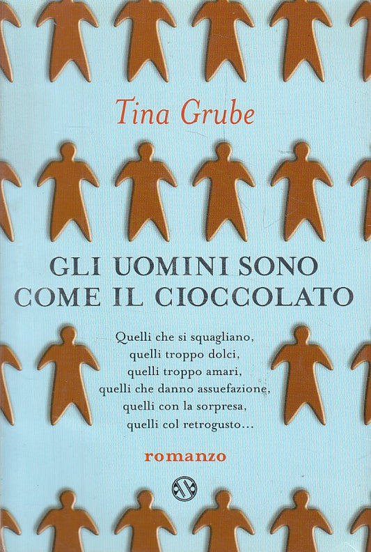 LN- GLI UOMINI SONO COME IL CIOCCOLATO - GRUBE - SALANI --- 1997 - B - ZDS436