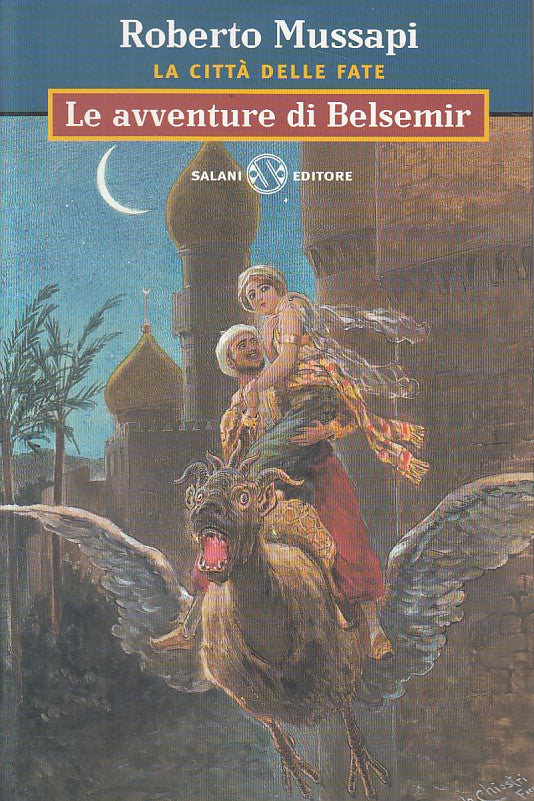 LN- LA CITTA' DELLE FATE 2 AVVENTURE DI BELSEMIR -- SALANI --- 1999 - B - YFS41