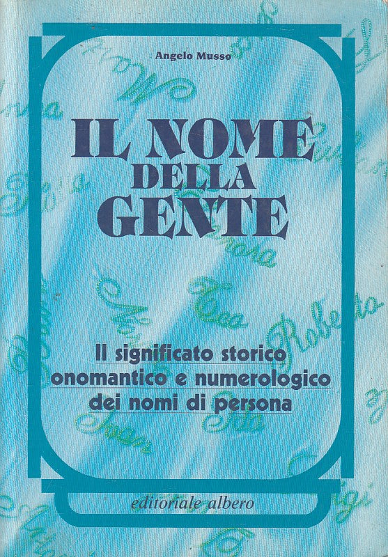 LS- IL NOME DELLA GENTE SIGNIFICATO - MUSSO - ALBERO --- 1992 - B - ZFS84