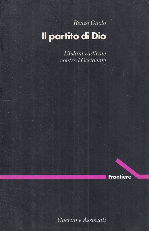 LS- IL PARTITO DI DIO ISLAM RADICALE CONTRO OCCIDENTE-- GUERINI--- 1994- B- ZFS4